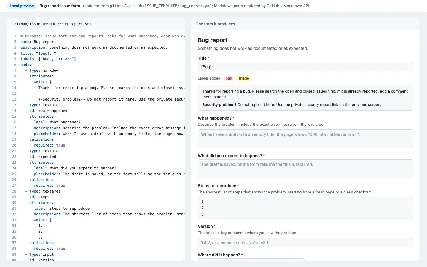 The bug report issue form beside its YAML, previewed locally from bug_report.yml.
