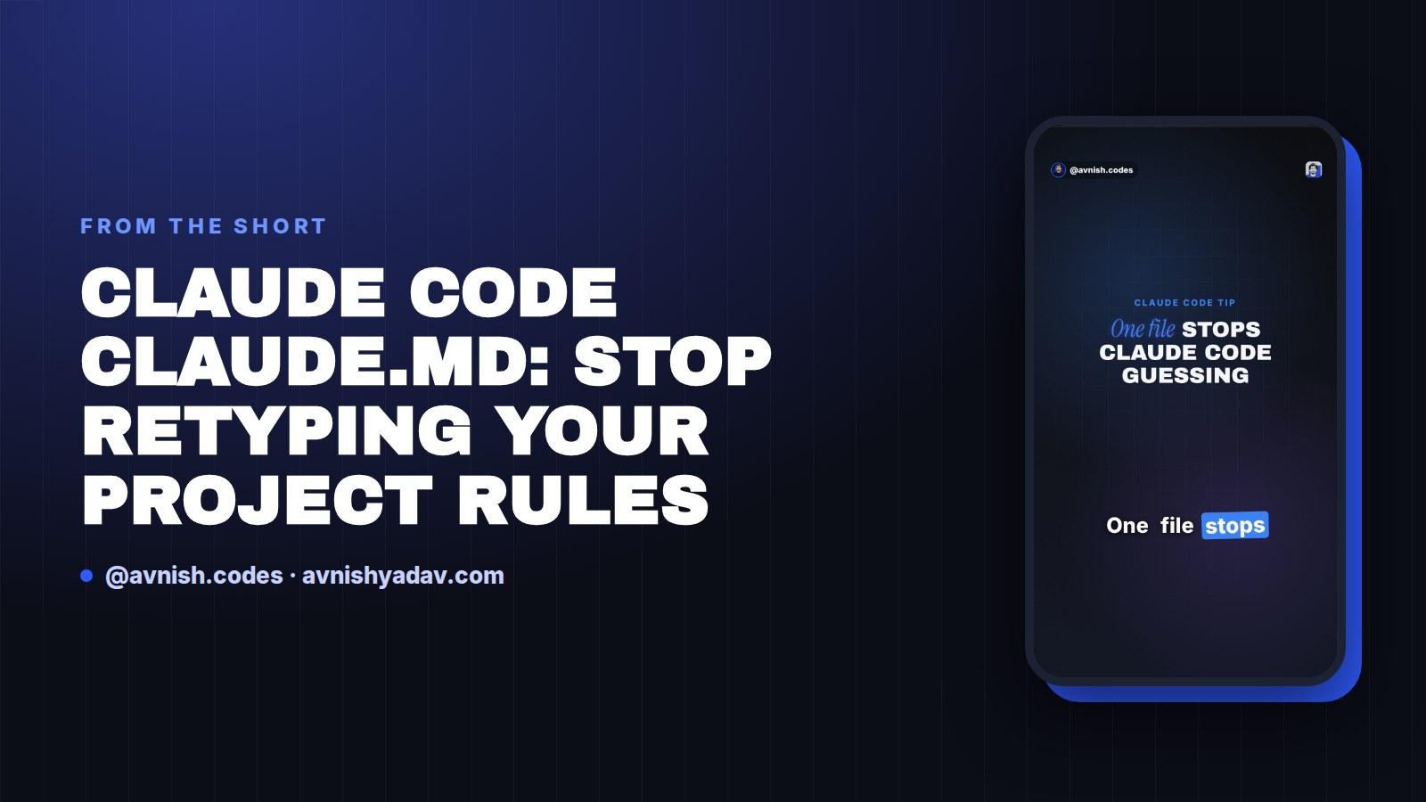 Claude Code CLAUDE.md: Stop Retyping Your Project Rules